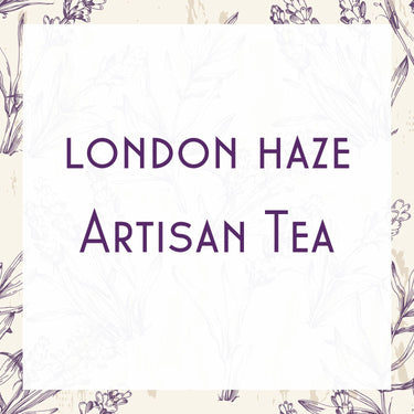 A white square label with London Haze – A Soft Storm in a Teacup ☁️🫖💜 in purple, subtle lavender floral sketches in the background, and decorative lavender sprigs along the edges, inspired by classic Earl Grey black tea.